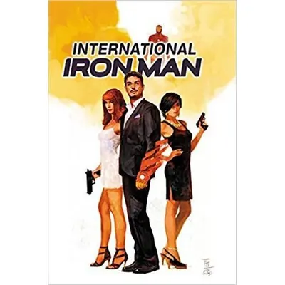 INTERNATIONAL IRON MAN VOL 1 , Brian Michael Bendis