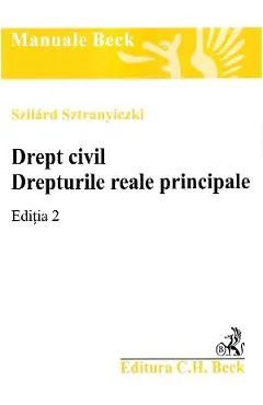 Drept civil. Drepturile reale principale. Ed.2
