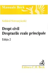 Drept civil. Drepturile reale principale. Ed.2