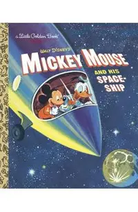 Mickey Mouse and His Spaceship