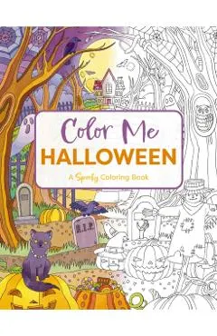Color Me Halloween: A Spooky Coloring Book