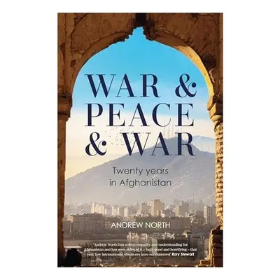 War & Peace & War-Twenty Years In Afghanistan