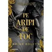 Pe aripi de foc. Academia Bloodwing. Cartea a doua