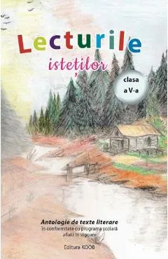 Lecturile istetilor. Antologie de texte literare