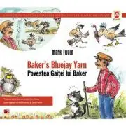 Baker`S Bluejay Yarn / Povestea Gaitei lui Baker