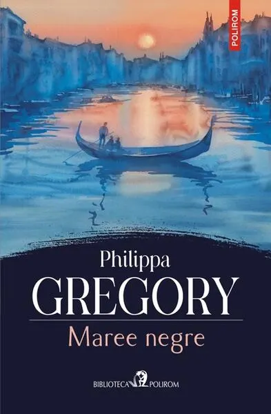 Maree negre - Paperback brosat - Philippa Gregory