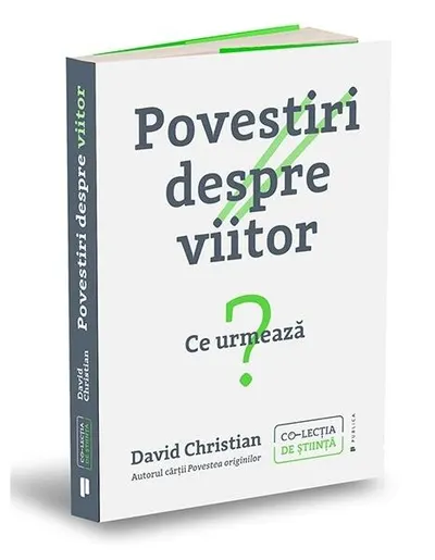 Povestiri despre viitor - Paperback brosat - David Christian