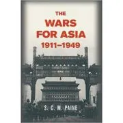 The Wars for Asia, 1911–1949