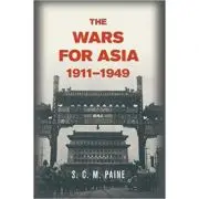 The Wars for Asia, 1911–1949