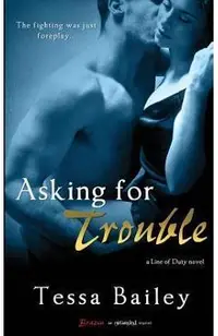 Asking for Trouble