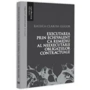 Executarea prin echivalent ca remediu al neexecutarii obligatiilor contractuale