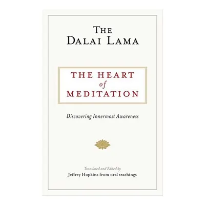 Heart of Meditation, 14th Dalai Lama, Jeffrey Hopkins