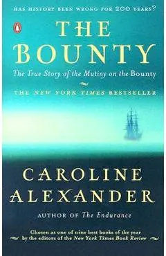 The Bounty: The True Story of the Mutiny on the Bounty