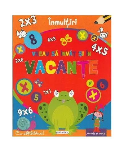 Înmulțiri - Vreau să învăț și în vacanțe - Paperback - ***