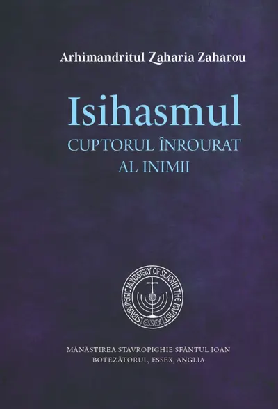 Isihasmul. Cuptorul înrourat al inimii