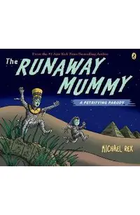 The Runaway Mummy: A Petrifying Parody
