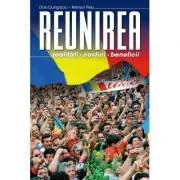 Reunirea. Realitati, costuri, beneficii