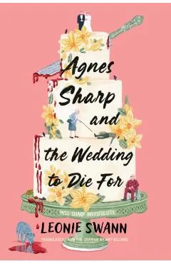 Agnes Sharp and the Wedding to Die for