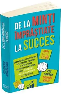 De la minti imprastiate la succes