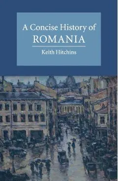 Concise History of Romania
