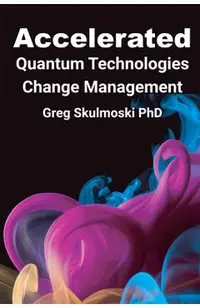 Accelerated Quantum Technologies Change Management