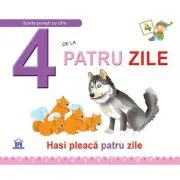 4 de la Patru zile. Hasi pleaca patru zile. Necartonata