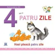 4 de la Patru zile. Hasi pleaca patru zile. Necartonata