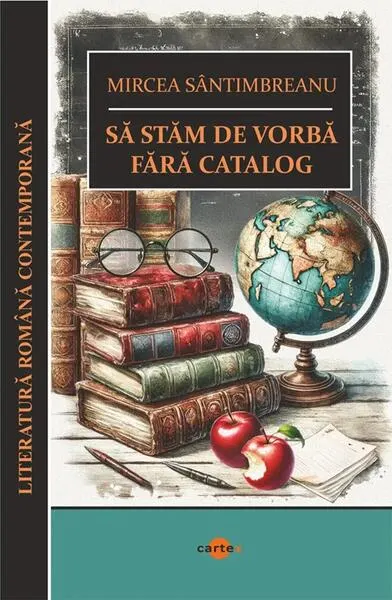 Să stăm de vorbă fără catalog - Paperback brosat - Mircea Sântimbreanu