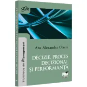 Decizie, proces decizional si performanta