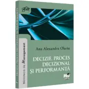 Decizie, proces decizional si performanta