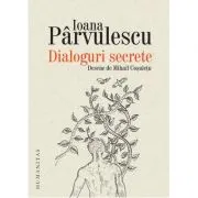 Dialoguri secrete. Cum se roaga scriitorii si personajele lor