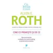 Cine ce primeste si de ce. Noua economie a pietelor de matchmaking si proiectarea acestora