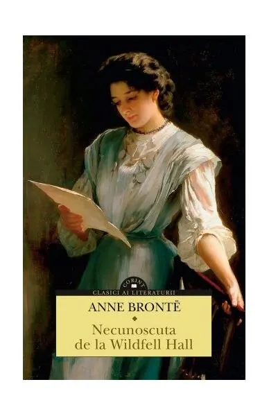 Necunoscuta de la Wildfell Hall - Paperback brosat - Anne Brontë