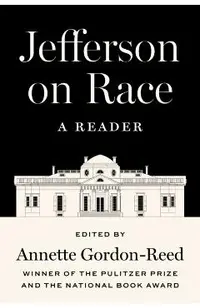 Jefferson on Race: A Reader