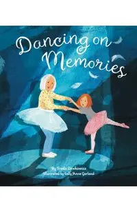Dancing on Memories