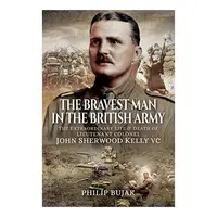 The Bravest Man in the British Army