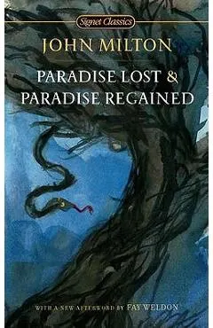 Paradise Lost and Paradise Regained