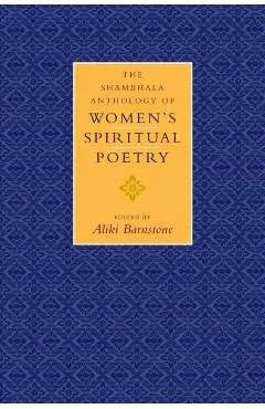 The Shambhala Anthology of Women's Spiritual Poetry