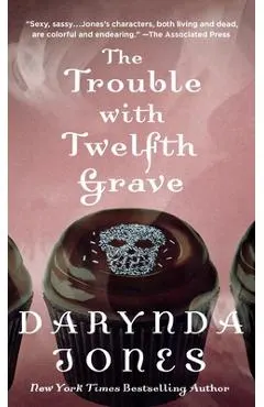 The Trouble with Twelfth Grave: A Charley Davidson Novel