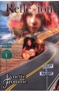Reflexion Revised Edition: Lynette Fromme's Memoir of Her Life with Charles Manson from 1967 to 1969