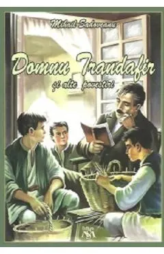 Domnu Trandafir si alte povestiri