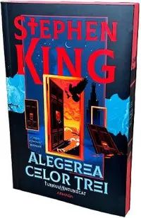 Alegerea celor trei. Seria Turnul Intunecat Vol.2