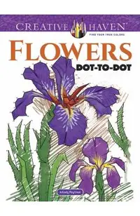 Creative Haven Flowers Dot-to-Dot