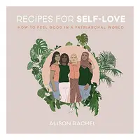 Recipes for Self-Love