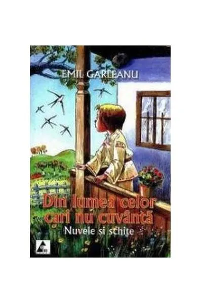 Din lumea celor cari nu cuvântă. Nuvele și schițe - Paperback brosat - Emil Gârleanu