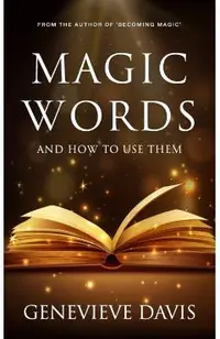 Magic Words and How to Use Them