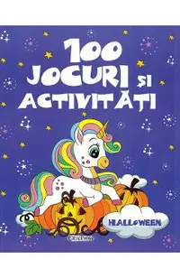 100 jocuri si activitati. Halloween