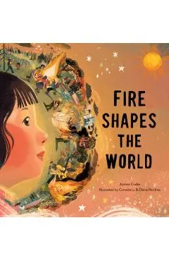 Fire Shapes the World