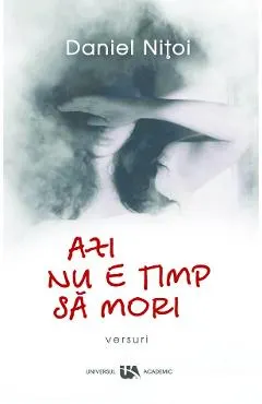 Azi nu e timp sa mori