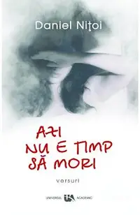 Azi nu e timp sa mori